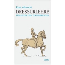 Albrecht - Dressurlehre für Reiter und Turnierrichter