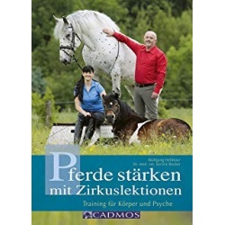 Hellmayr, Reuber - Pferde stärken mit Zirkuslektionen Hellmayr, Reuber - Pferde stärken mit Zirkuslektionen